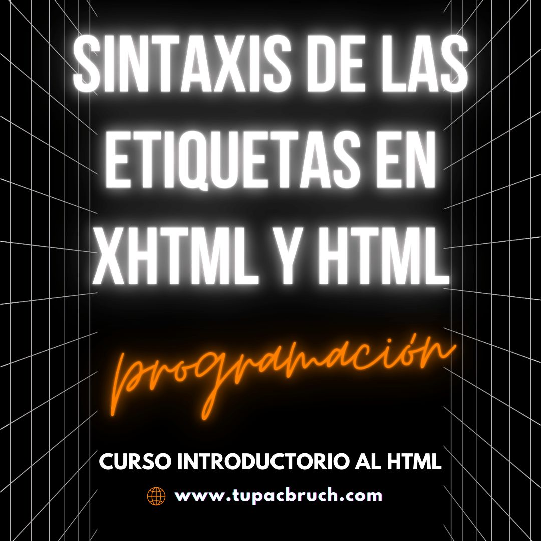 Sintaxis de las etiquetas en XHTML y HTML